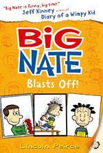 Big Nate Blasts Off (Big Nate, Book 8)