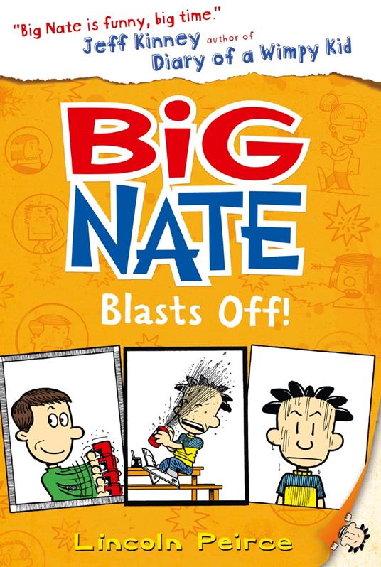 Big Nate Blasts Off (Big Nate, Book 8)