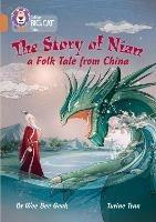 The Story of Nian: a Folk Tale from China: Band 12/Copper - Dr Wee Bee Geok - cover