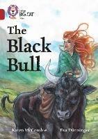 The Black Bull: Band 14/Ruby - Karen McCombie - cover