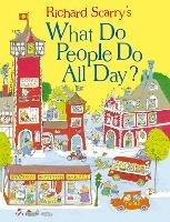 What Do People Do All Day? - Richard Scarry - cover