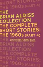 The Complete Short Stories: The 1960s (Part 4) (The Brian Aldiss Collection)