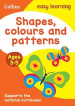 Shapes, Colours and Patterns Ages 3-5: Prepare for Preschool with Easy Home Learning