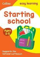 Starting School Ages 3-5: Ideal for Home Learning - Collins Easy Learning - cover