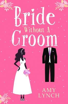 Bride without a Groom - Amy Lynch - cover