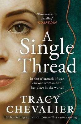 A Single Thread - Tracy Chevalier - cover