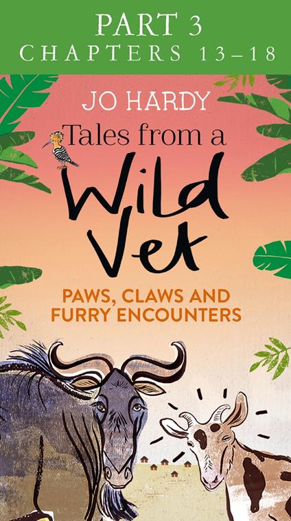 Tales from a Wild Vet: Part 3 of 3: Paws, claws and furry encounters