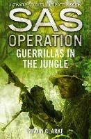 Guerrillas in the Jungle - Shaun Clarke - cover