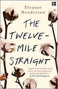 The Twelve-Mile Straight - Eleanor Henderson - cover