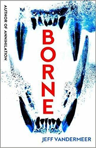 Borne - Jeff VanderMeer - cover