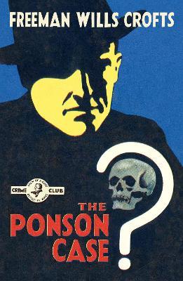 The Ponson Case - Freeman Wills Crofts - cover