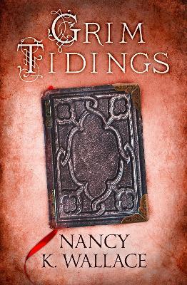 Grim Tidings - Nancy K. Wallace - cover