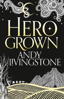 Hero Grown - Andy Livingstone - cover