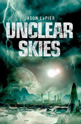 Unclear Skies - Jason LaPier - cover