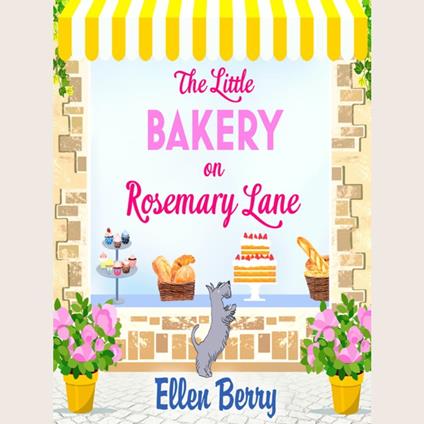The Little Bakery on Rosemary Lane: A feel-good romance to warm your heart