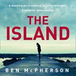 The Island: A gripping new emotional psychological crime thriller with a difference