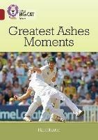 Greatest Ashes Moments: Band 14/Ruby - Nick Hunter - cover