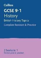 GCSE 9-1 History (British History Topics) All-in-One Complete Revision and Practice: Ideal for Home Learning, 2023 and 2024 Exams