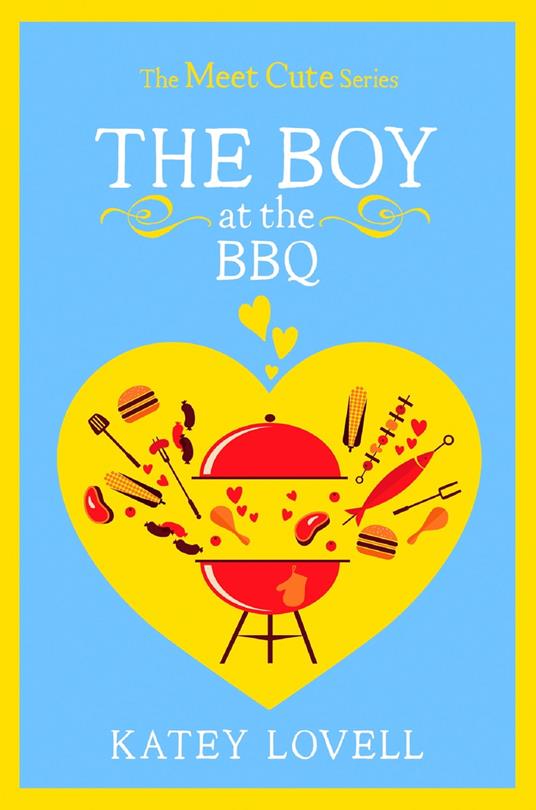 The Boy at the BBQ: A Short Story (The Meet Cute)