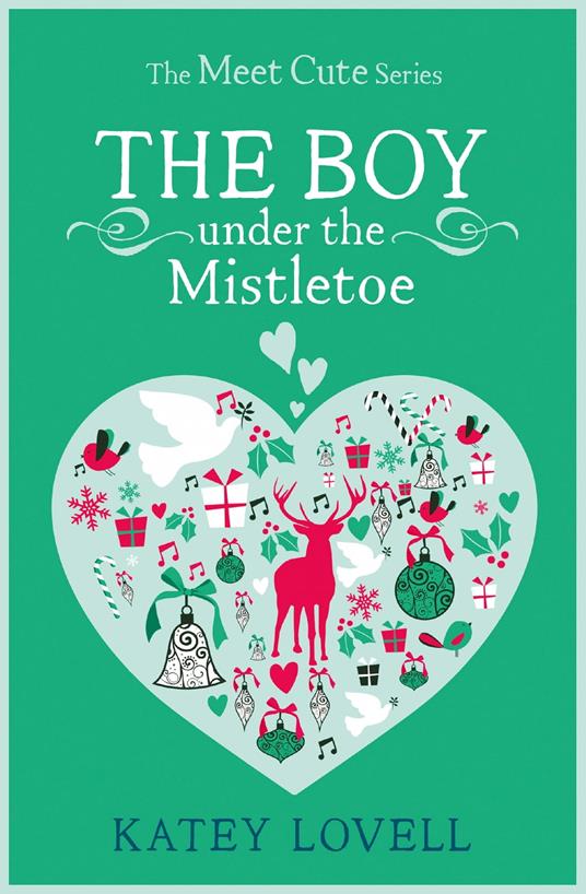 The Boy Under the Mistletoe: A Short Story (The Meet Cute)