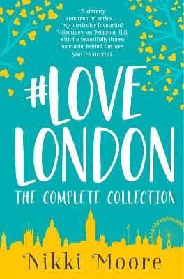The Complete #Lovelondon Collection - Nikki Moore - cover
