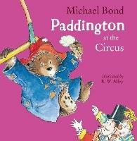 Paddington at the Circus - Michael Bond - cover