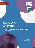 AQA GCSE Chemistry for Combined Science: Trilogy 9-1 Student Book - Ann Daniels - cover