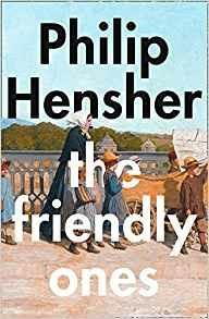 The Friendly Ones - Philip Hensher - cover