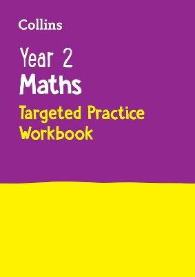 Year 2 Maths Targeted Practice Workbook: Ideal for Use at Home - Collins KS1 - cover