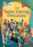 The Twelve Dancing Princesses: Band 13/Topaz - Mara Bergman - cover