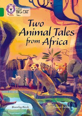 Two Animal Tales from Africa: Band 15/Emerald - Beverley Birch - cover