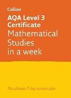 AQA Level 3 Certificate Mathematical Studies: In a Week: Ideal for the 2026 and 2027 Exams - Collins A-level - cover