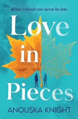 Love in Pieces - Anouska Knight - cover