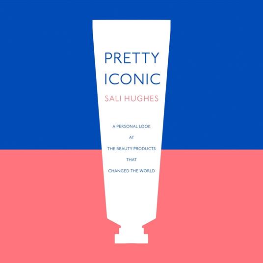 Pretty Iconic: A Personal Look at the Beauty Products that Changed the World