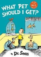 What Pet Should I Get? - Dr. Seuss - cover