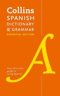 Spanish Essential Dictionary and Grammar: Two Books in One - Collins Dictionaries - cover
