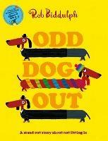 Odd Dog Out - Rob Biddulph - cover