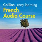 Easy French Course for Beginners: Learn the basics for everyday conversation (Collins Easy Learning Audio Course)