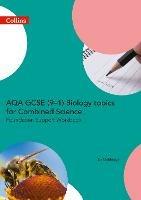 AQA GCSE 9-1 Biology for Combined Science Foundation Support Workbook - Liz Ouldridge - cover