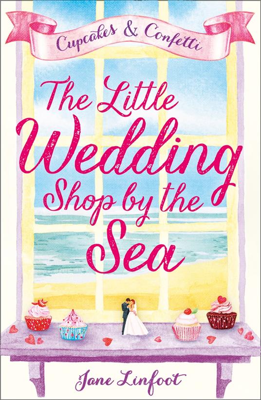 The Little Wedding Shop by the Sea (The Little Wedding Shop by the Sea, Book 1)