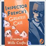 Inspector French’s Greatest Case (Inspector French, Book 1)