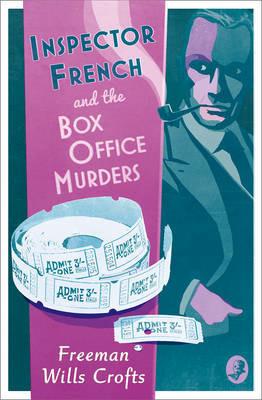 Inspector French and the Box Office Murders - Freeman Wills Crofts - cover