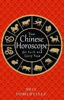 Your Chinese Horoscope for Each and Every Year