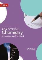 AQA GCSE (9–1) Chemistry Achieve Grade 8–9 Workbook