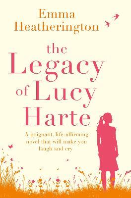The Legacy of Lucy Harte - Emma Heatherington - cover