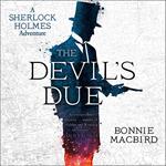 The Devil’s Due (A Sherlock Holmes Adventure, Book 3)