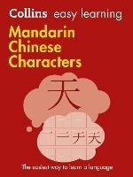 Easy Learning Mandarin Chinese Characters: Trusted Support for Learning - Collins Dictionaries - cover