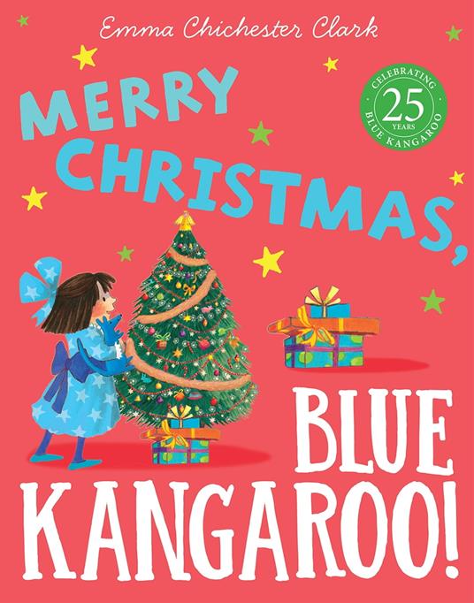Merry Christmas, Blue Kangaroo! - Emma Chichester Clark - ebook