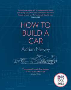Ebook How to Build a Car: The Autobiography of the World’s Greatest Formula 1 Designer Adrian Newey
