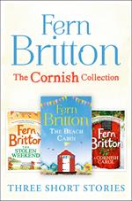 Fern Britton Short Story Collection: The Stolen Weekend, A Cornish Carol, The Beach Cabin